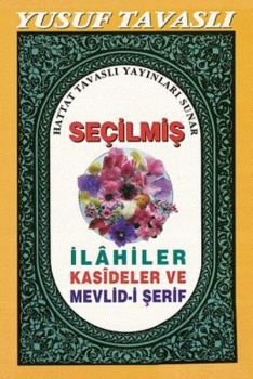 Seçilmiş İlahiler Kasideler ve Mevlid-i Şerif (C18)
