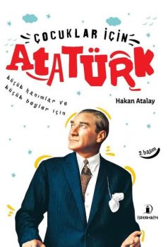 Çocuklar İçin Atatürk-Küçük Hanımlar ve Küçük Beyler İçin