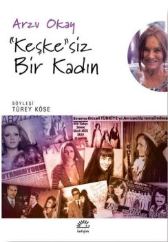 Keşke'siz Bir Kadın