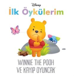 Winnie The Pooh ve Kayıp Oyuncak - Disney İlk Öykülerim