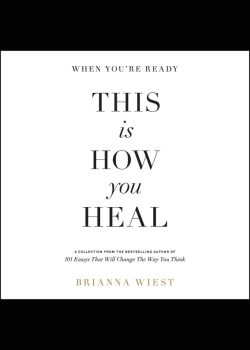 When You're Ready, This Is How You Heal