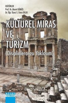 Kültürel Miras ve Turizm - Disiplinlerarası Yaklaşım