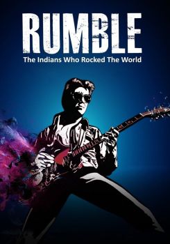 Rumble: The Indians Who Rocked the World