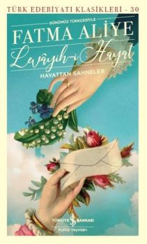 Levayih-i Hayat-Hayatttan Sahneler-Günümüz Türkçesiyle