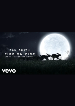 Sam Smith - Fire On Fire (From "Watership Down")