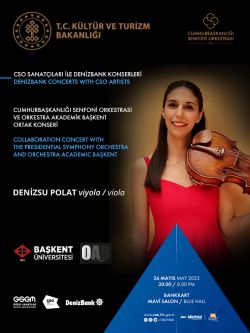 Cumhurbaşkanlığı Senfoni Orkestrası ve Orkestra Akademik Başkent Ortak Konseri 26 Mayıs