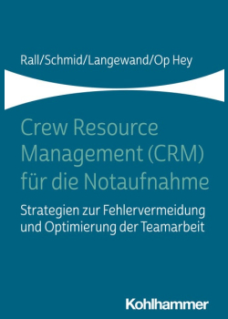 Crew Resource Management (CRM) für die Notaufnahme: Strategien zur Fehlervermeidung und Optimierung der Teamarbeit