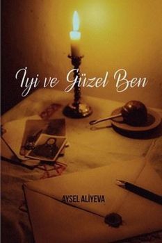 İyi ve Güzel Ben