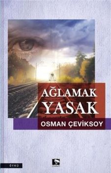 Ağlamak Yasak