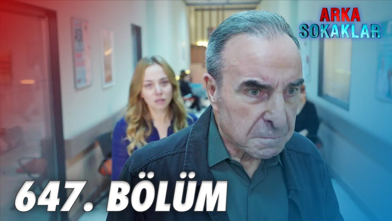 Arka Sokaklar 647. Bölüm