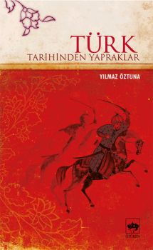 Türk Tarihinden Yapraklar