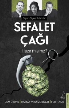 Sefalet Çağı - Hazır mısınız? Siyah Giyen Adamlar