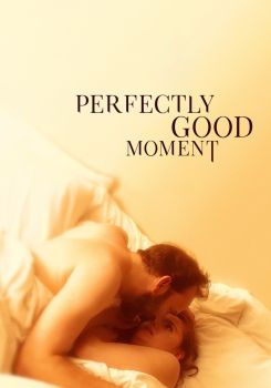 Perfectly Good Moment