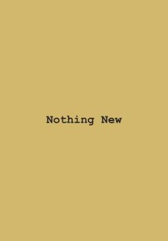 Nothing New