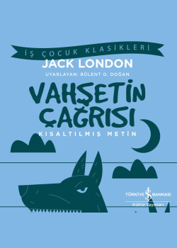 Vahşetin Çağrısı - Kısaltılmış Metin