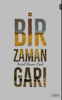 Bir Zaman Garı