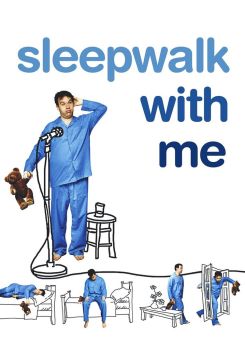 Sleepwalk with Me