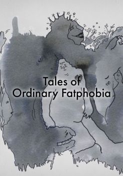 Tales of Ordinary Fatphobia