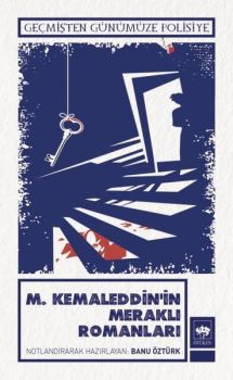 M.Kemaleddin'in Meraklı Romanları - Geçmişten Günümüze Polisiye