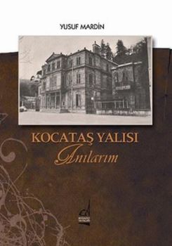 Kocataş Yalısı Anılarım