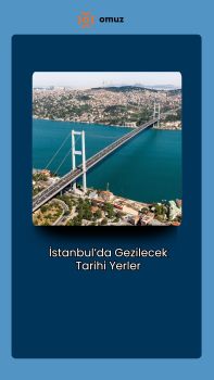 İstanbul’da Gezilecek Tarihi Yerler