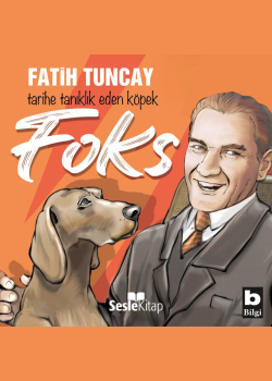 Tarihe Tanıklık Eden Köpek FOKS