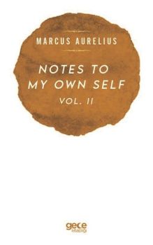 Notes to My Own Self - Vol 2