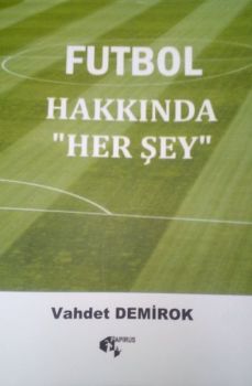 Futbol Hakkında Her Şey