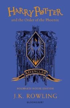 Harry Potter and the Order of the Phoenix  Ravenclaw Edition: J.K. Rowling (Ravenclaw Edition - Blue)