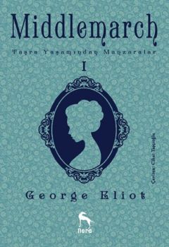 Middlemarch Taşra Yaşamından Manzaralar 1