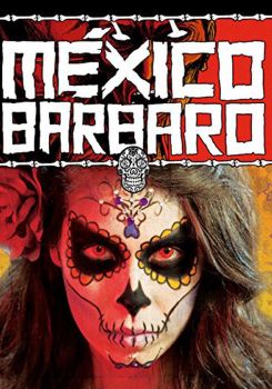 Barbarous Mexico