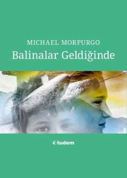 Balinalar Geldiğinde