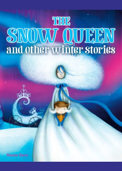 The Snow Queen and Other Winter Stories