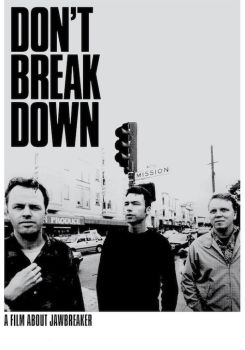 Don't Break Down: A Film About Jawbreaker