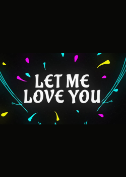 DJ Snake ft. Justin Bieber - Let Me Love You [Lyric Video]