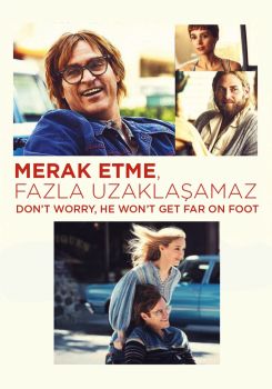 Merak Etme, Fazla Uzaklaşamaz