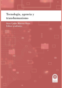 Tecnología, agencia y transhumanismo.
