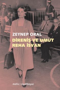 Direniş ve Umut - Reha İsvan