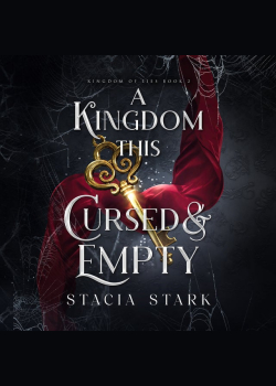 A Kingdom This Cursed and Empty