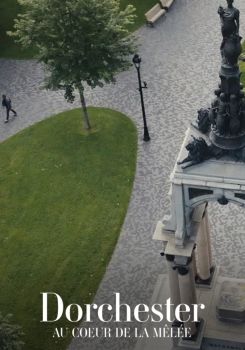 Dorchester: au coeur de la mêlée
