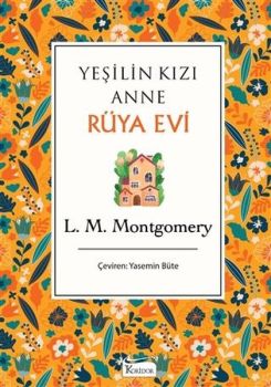 Yeşilin Kızı Anne Rüya - Bez Ciltli