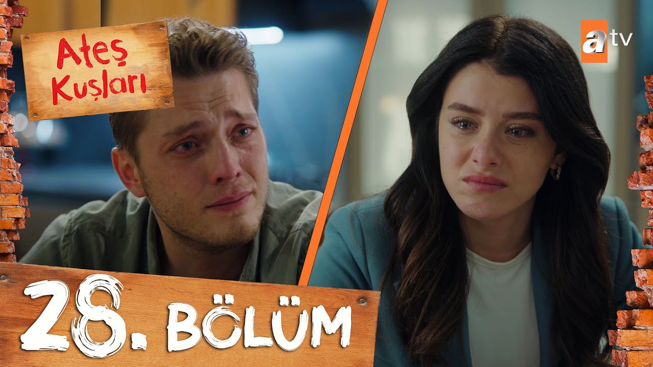 Ateş Kuşları 28. Bölüm