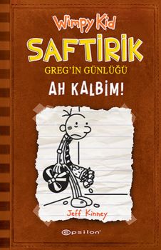 Saftirik Greg'in Günlüğü 7- Ah Kalbim!