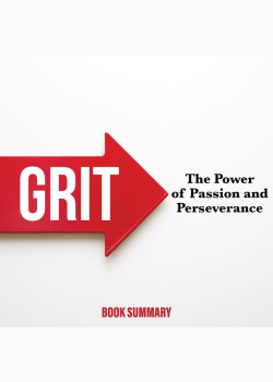 Grit: The Power of Passion and Perseverance: Book Summary