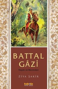 Battal Gazi Hayatı Ve Maceraları