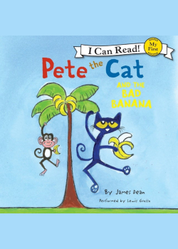 Pete the Cat and the Bad Banana