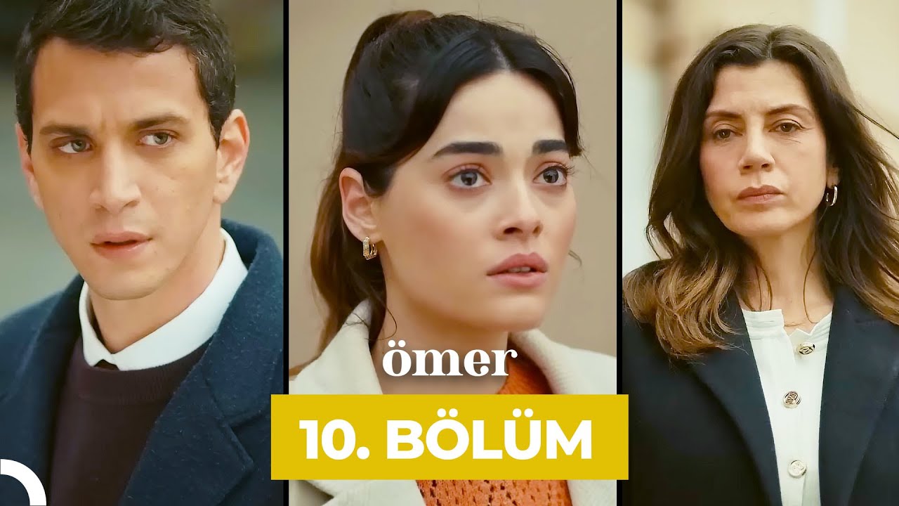 Ömer 10.Bölüm