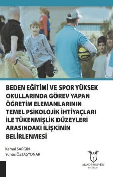 Beden Eğitimi ve Spor Yüksek Okullarında Görev Yapan Öğretim Elemanlarının Temel Psikolojik İhtiyaçl