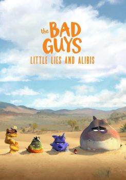 The Bad Guys: Little Lies and Alibis