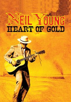 Neil Young: Heart of Gold